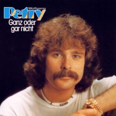 Wolfgang Petry - CD - Ganz oder gar nicht (1980)