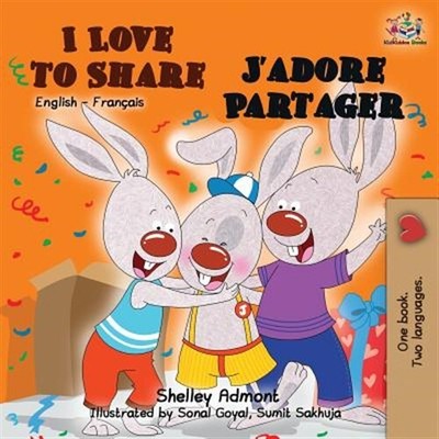 I Love to Share J'adore Partager: English French Bilingual Book, Brand New, F...
