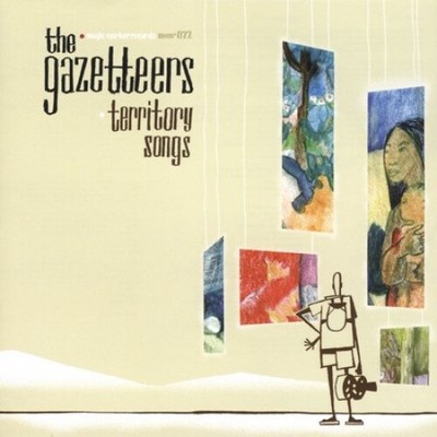 Territory Songs * by The Gazetteers