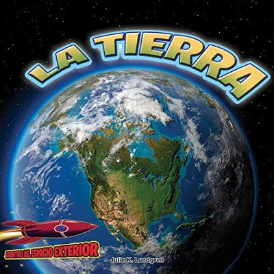 Rourke Educational Media La Tierra: El planeta vivo (Inside Outer Space) (Sp...