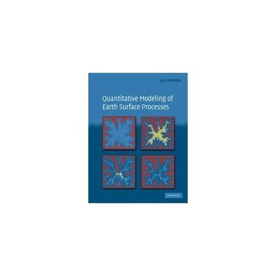 Quantitative Modeling Earth Surface Processes Jon D. Pe  Hardcover 9780521855976