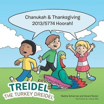 Gerard Reuter Nadine Scharman Treidel the Turkey Dreidel (Tascabile)