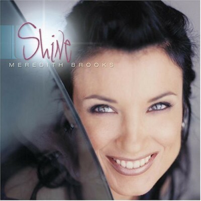 MEREDITH BROOKS ''Shine'' (CD 2004) 13-Tracks Dr. Phil Remix SLG17451