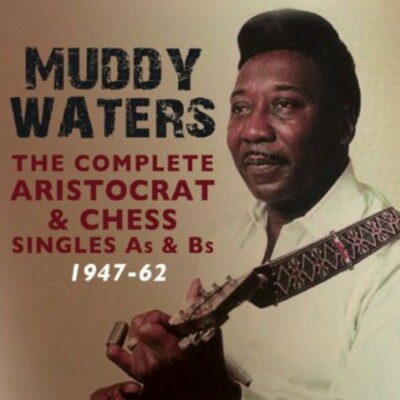 Muddy Waters - Complete Aristocrat & Chess Singles A's & B's 1947 [New CD]