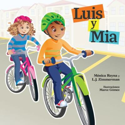 Luis Y Mia/MIA and Luis by Zimmerman, L. J.; Reyna, Monica
