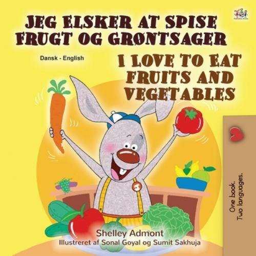 I Love to Eat Fruits and Vegetables (Danish English Bilingual Book for ...