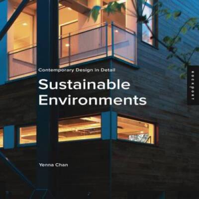 Contemporary Design in Detail: Sustainable Environments (Contemporary Des - GOOD