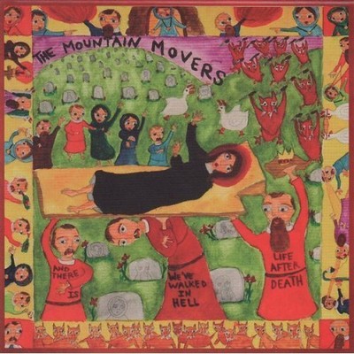 The Mountain Mover We Walked in Hell & There Is Life After Deat (CD) (UK IMPORT)
