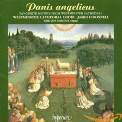 CDA66669 Westminster Cathedral Choir Panis Angelicus CD CDA66669 NEW