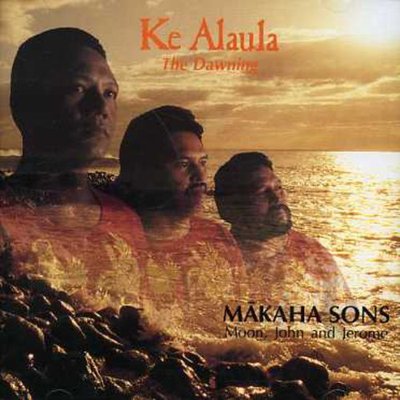 The Makaha Sons - Ke Alaula [New CD]