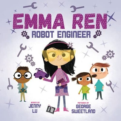 Emma Ren Robot Engineer: Fun and Educatio..., Lu, Jenny