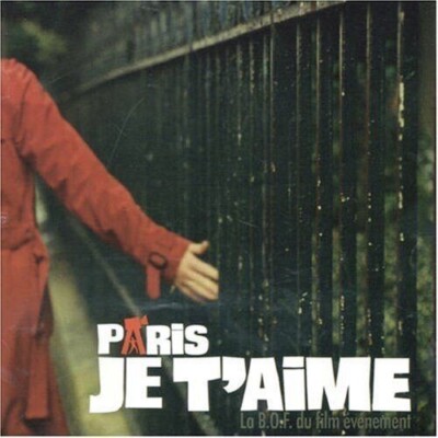 CD Paris Je T'Aime 2006 Original Movie Soundtrack (Le B.O.F Du Film)