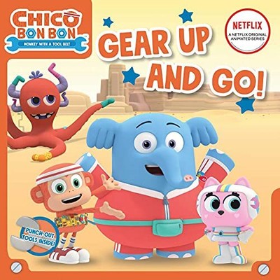 Up And Go! (chico Bon Bon: Monkey With A Tool Belt)