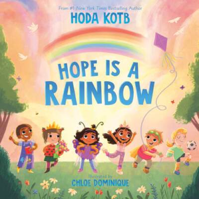Hope Is a Rainbow - Hardcover By Kotb, Hoda - GOOD