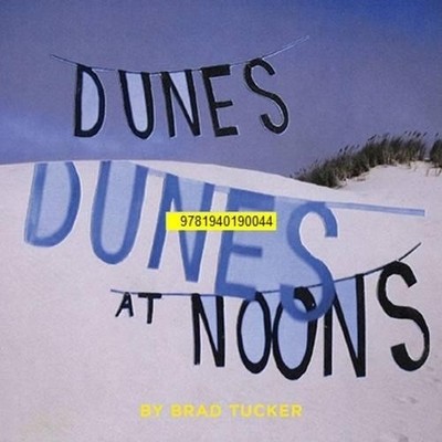 Brad Tucker Dunes at Noons (Tascabile)