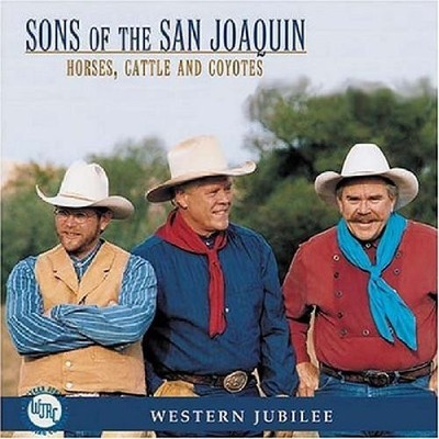 Sons Of The San Joaquin Horses, Cowboys and Coyotes (CD) Album