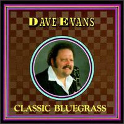 Dave Evans - Classic Bluegrass [New CD]