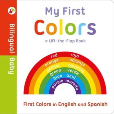 My First Colors in English and Spanish: Bilingual Board Book (Bil - VERY GOOD