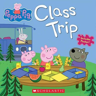 Class Trip (Peppa Pig) by Scholastic [Paperback]