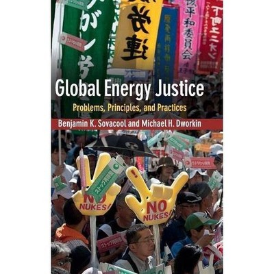 Global Energy Justice Problems Principles Practices Benjamin K. S  9781107041950