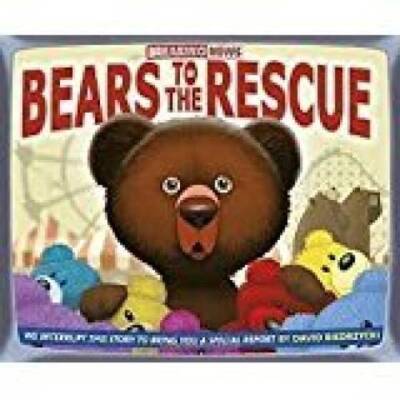 Breaking News Bears to the Rescue - Paperback By David Biedrzycki - VERY GOOD