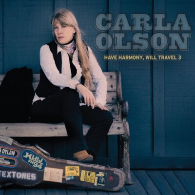 Carla Olson - Have Harmony, Will Travel 3 [New CD]