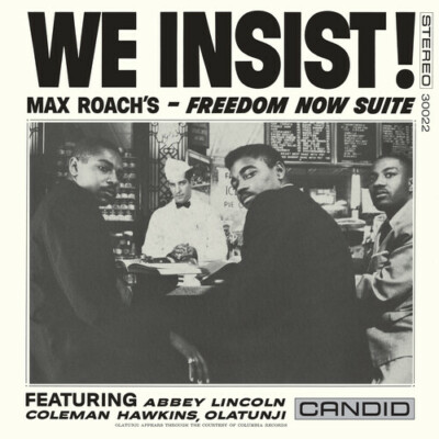 Max Roach - We Insist! Max Roach's Freedom Now Suite - Remastered [New Vinyl LP]