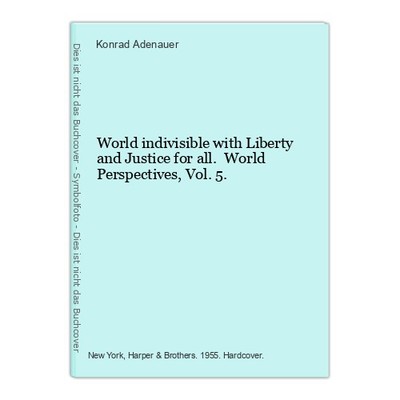 World indivisible with Liberty and Justice for all. World Perspectives, Vol. 5. 