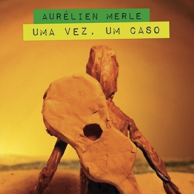AURELIEN MERLE - UMA VEZ UM CASO NEW CD