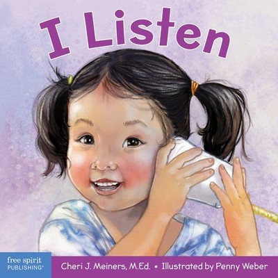 I Listen: A book about hearing, understanding, and connecting (Learning About...