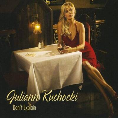 Dont Explain - Audio CD By Kuchocki, Juliann - VERY GOOD