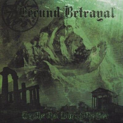 FECUND BETRAYAL - Depths That Buried the Sea CD