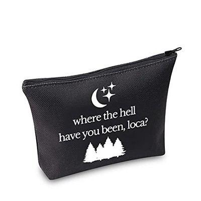 Where The Hell Have You Been Loca Gift TV Show Quote Makeup Bag Movie Merchan...