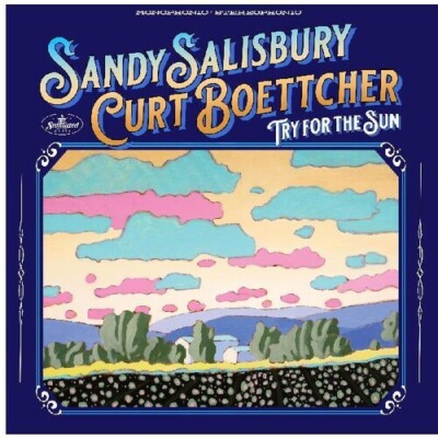 Sandy Salisbury & Curt Boettcher - Try For The Sun [New CD]