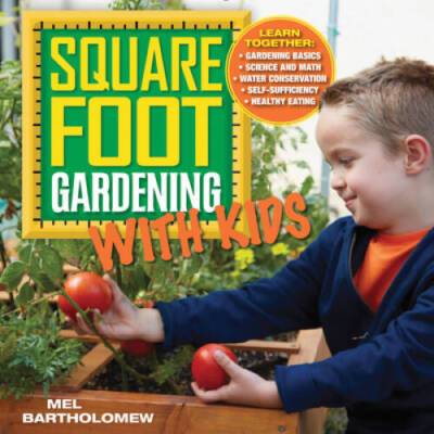 Square Foot Gardening with Kids: Learn Together: - Gardening Basics  - VERY GOOD