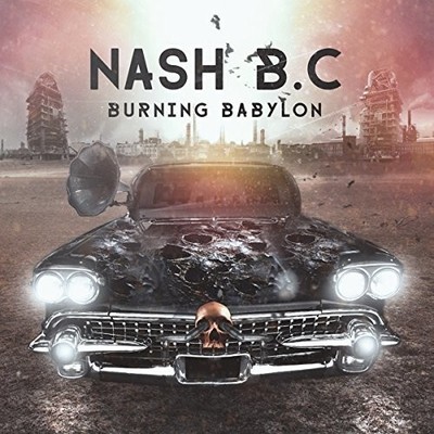 Nash B.C. - Burning Babylon [Used Very Good CD]