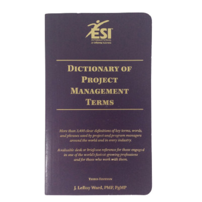 Dictionary of Project Management Terms by Ward, J. Leroy - (2008, Paperback)