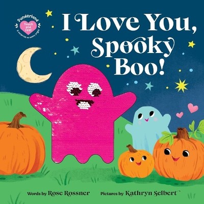 Rose Rossner I Love You, Spooky Boo! (Libro de cartón) Punderland