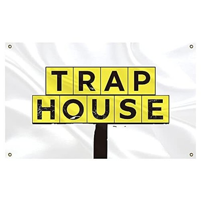 Trap House Flag Banner With Four Grommets For College Dorm Frat ,Man Cave