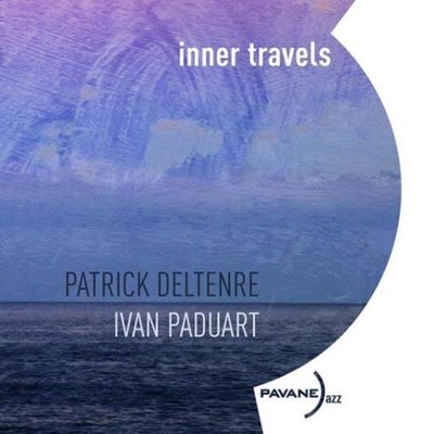 PATRICK DELTENRE/IVAN PADUART: INNER TRAVELS - CD