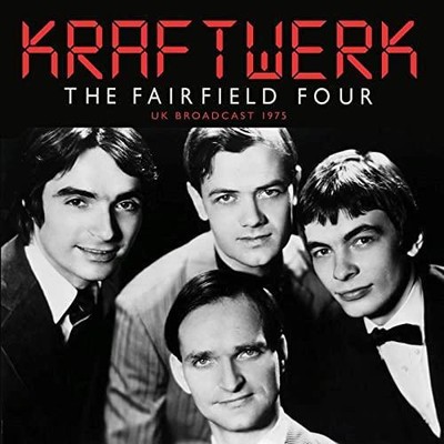 KRAFTWERK: THE FAIRFIELD FOUR =CD *BRAND NEW*=