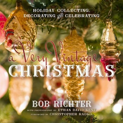 Bob Richter A Very Vintage Christmas (Hardback)