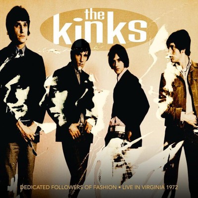 Dedicated Followers of Fashion: Live in Virginia 1972 by The Kinks [CD]