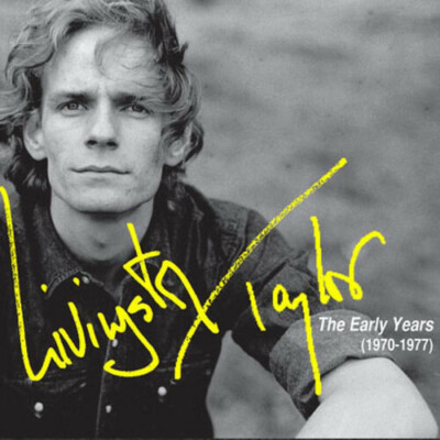 Livingston Taylor - The Early Years (1970-1977) [New CD]