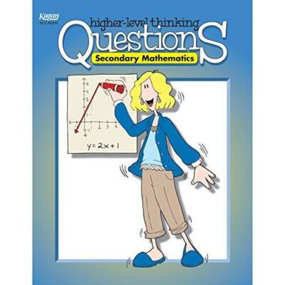 Higher Level Thinking Questions: Secondary Mathematics (Grades 7-12) - GOOD