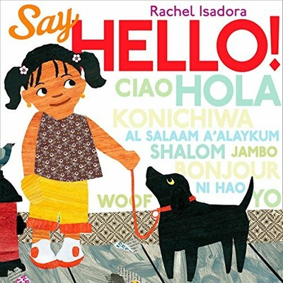 Say Hello! - HardBack NEW Rachel Isadora 2010-05-20