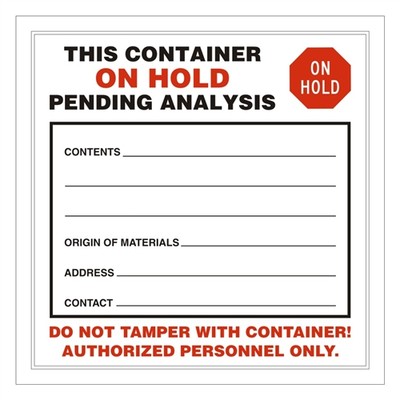 THIS CONTAINER ON HOLD PENDING ANALYSIS'' 6'' x 6'' Industrial Labels, IND09-V-100