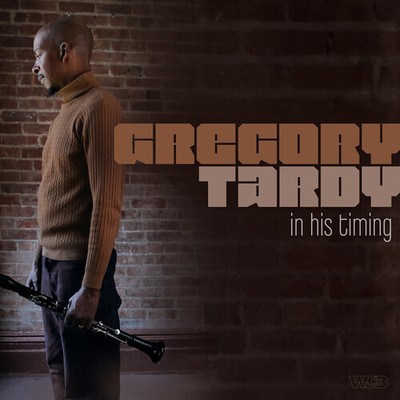 Gregory Tardy - In His Timing [New CD]
