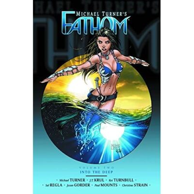 Fathom Volume 2: Into the Deep - Paperback NEW J. T. Krul(Auth 05-Apr-16