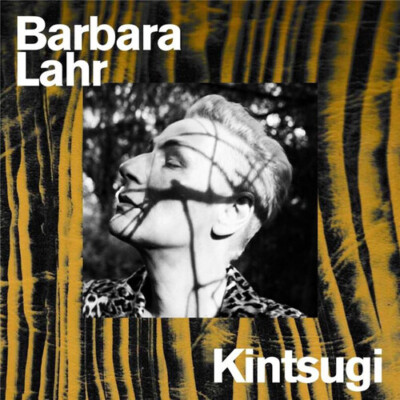 Barbara Lahr - Kintsugi [New CD] UK - Import